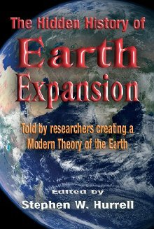 The Hidden History of Earth Expansion: Told by researchers creating a Modern Theory of the Earth